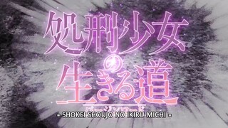 Eps 11 Shokei Shoujo No Virgin Road