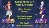 F2P Build Nilou Nahida Bloom & Ayaka Rosaria Reverse Melt | Spiral Abyss 3.7 | Genshin Impact