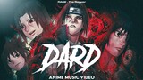 RAGE - Dard â€¢ Itachi Rap 2.0 (Anime Music Video) [From : Naruto]