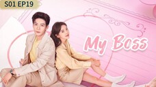 My Boss S01 EP 19 Hindi Dubbed Chinese Drama