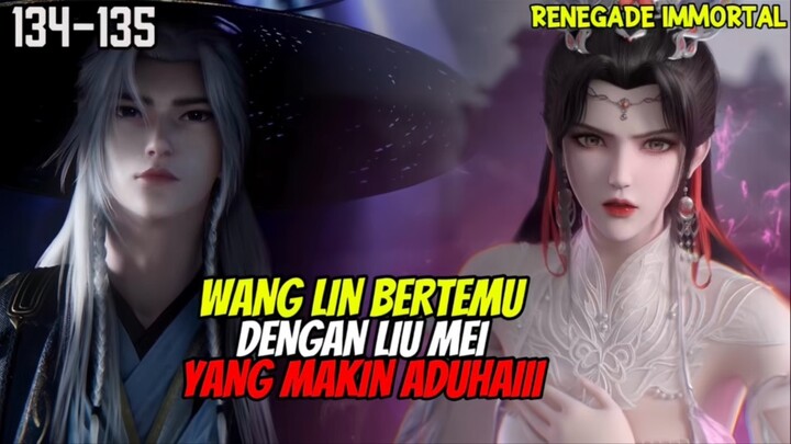 Renegade Immortal Episode 134-135 Sub Indo - Liu Mei Menghancurkan Planet Ran Yun Wang Lin Ngamuk‼️