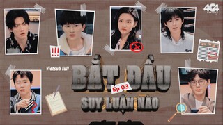 [Vietsub Full EP 3] Bắt Đầu Suy Luận Nào "Tình yêu thật hay giả" (Hạ)