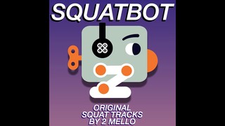 Squatbot: Original Squat Tracks (Official)