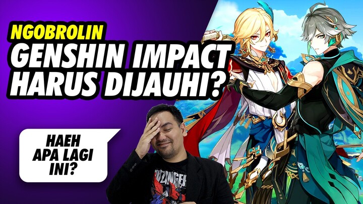 Genshin Harus Dijauhi??