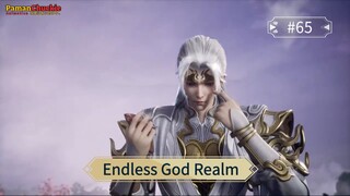 Endless God Realm Episode 65 Sub Indo