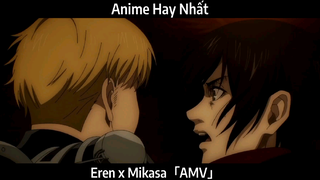 Eren x Mikasa「AMV」Hay Nhất