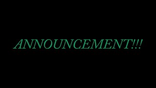 Announcement!!!
