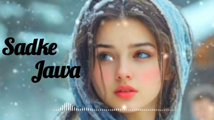 Sadke Jawa New song Punjabi 2025👍 #punjabi #songs
