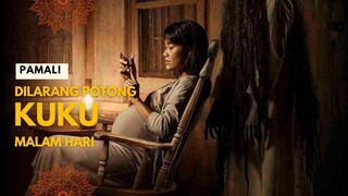 PAMALI | JANGAN POTONG KUKU DAN RAMBUT DI MALAM HARI