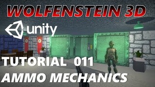 How To Make An FPS WOLFENSTEIN 3D Game Unity Tutorial 011 - AMMO MECHANICS