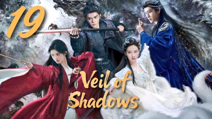 V͜͡e͜͡i͜͡l͜͡ o͜͡f͜͡ S͜͡h͜͡a͜͡d͜͡o͜͡w͜͡ - Eᴘɪsᴏᴅᴇ 19 [Eɴɢ Sᴜʙ]