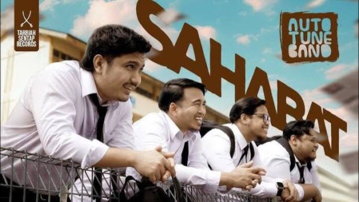 AUTOTUNE BAND - SAHABAT (Official Music Video)(1080P_HD)