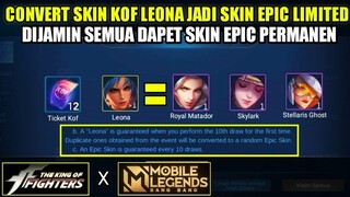 CARA CONVERT SKIN KOF LEONA JADI SKIN EPIC LIMITED PERMANEN!!! EVENT KOF MOBILE LEGENDS 2021