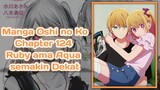 Manga Oshi no Ko Chapter 124 Ruby ama Aqua semakin Dekat