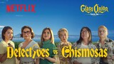 Detectives vs Chismosas | Netflix Philippines