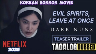 DARK NUNS 2025 FULL MOVIE TAGALOG DUBBED HD
