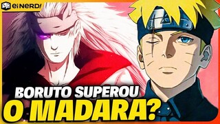 BORUTO SUPEROU O MADARA? ELE É O MAIS FORTE DO UNIVERSO DE NARUTO AGORA?