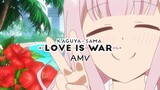 Love is war  / สารภาพรักกับคุณคางุยะซะดี ๆ ~สงครามประสาทความรักของเหล่าอัจฉริยะ~ [AMV]