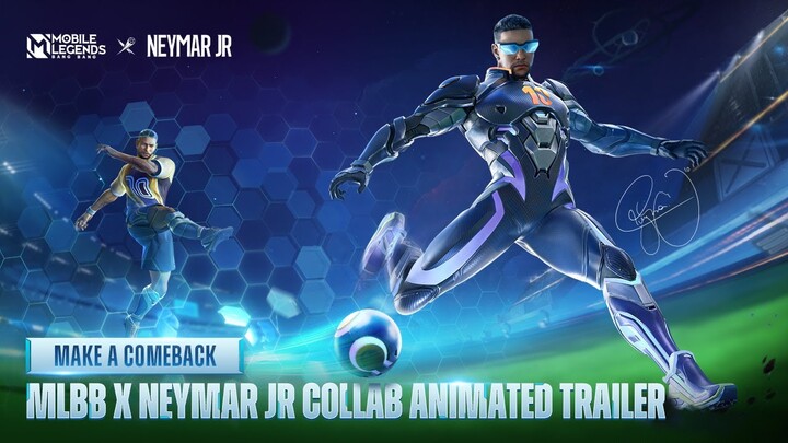 Make A Comeback | MLBB X Neymar Jr Collab Animated Trailer | Mobile Legends: Bang Bang