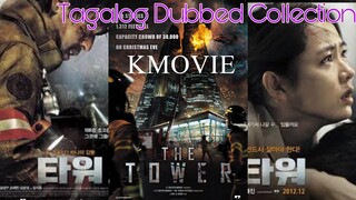 𝗧𝗛𝗘 𝗧𝗢𝗪𝗘𝗥 Tagalog Dubbed KMOVIE