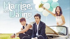 Marriage Not Dating ep 1