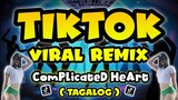 #Trending NEW TIKTOK VIRAL REMIX | COMPLICATED HEART Tagalog | Tiktok Bomb Remix