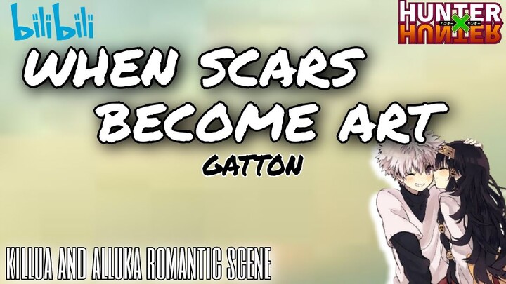 When Scars Become Art - Gatton [AMV] | Killua And Alluka Romantic Scene