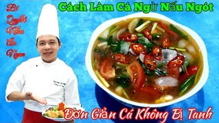 Bí quyết làm món " Cá Ngừ Nấu Ngót - không bị tanh