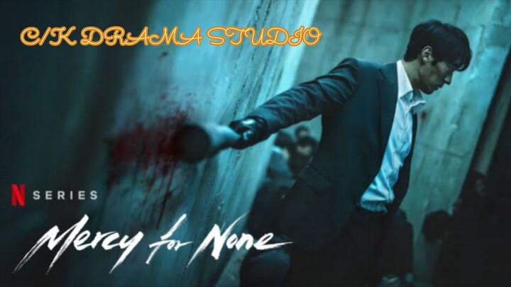 Mercy_for_None_Episode_2_English_Sub-C/K Drama Studio.