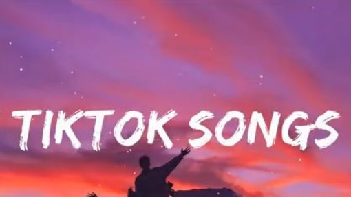 BEST TIKTOK SONGS