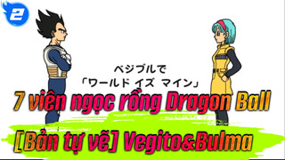 7 viên ngọc rồng Dragon Ball|[Bản tự vẽ] Vegito&Bulma_2