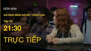 Trực tiếp VTV3 | Gia đình mình vui bất thình lình tập 24 | Cuộc gọi bất ngờ khiến Thành gặp rắc rối