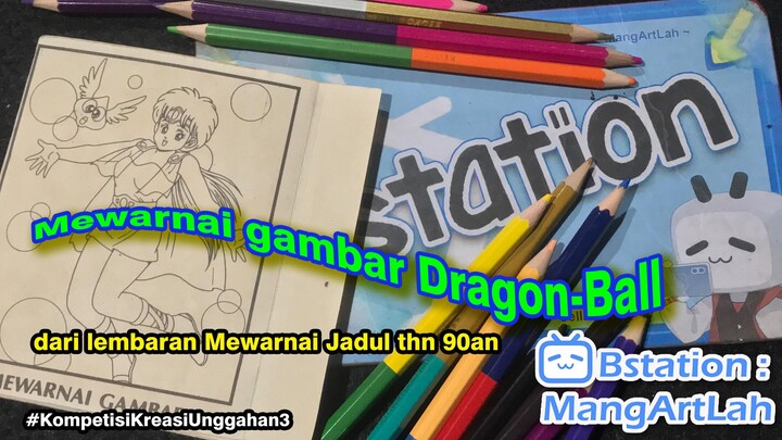 Mewarnai gambar Dragon-Ball dari lembaran Mewarnai Jadul thn 90an (bagian ke-5)
