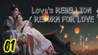 love's rebellion / reborn for love 2024 Episode 01 ( Sub Indo)