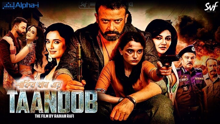 TANDAV (তাণ্ডব মুভি) - Full HD Movie | Shakib Khan |Afran Nisho