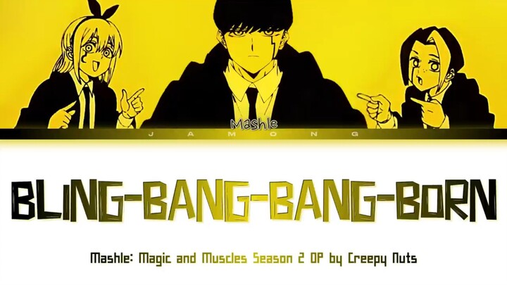 bling-bang-bang-born lyrics by opening mashle