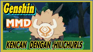 [Genshin, MMD] Kencan dengan Hilichurls