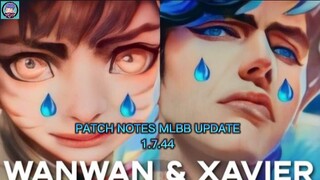 PATCH NOTES MLBB 1.7.44 MLBB UPDATE NERF WANWAN AND XAVIER #MLBBUPDATE #MLBB #LIKE