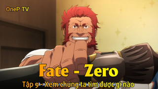 Fate - Zero Tập 9 - Xem chúng ta tìm được gì nào