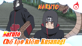 [Naruto] Sở hữu kiếm Kusanagi của Orochimaru trong vài phút! Thử xem!_3