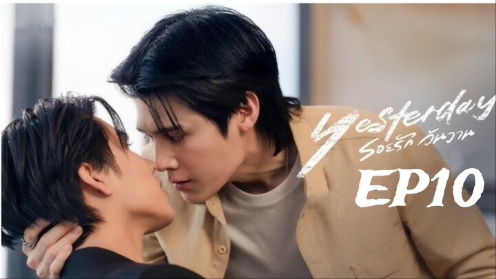 Yesterday (2026) ‧รอยรัก วันวาน‧ English subtitle EP10