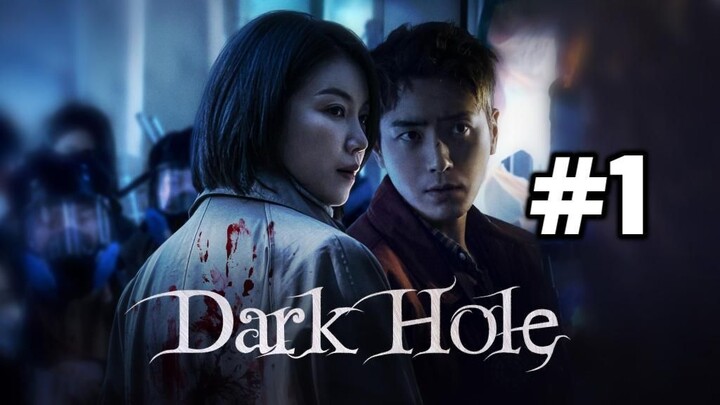 Dark Hole (2021) Episode 1