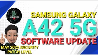 SAMSUNG GALAXY A42 5G | MAY 2022 SOFTWARE UPDATE