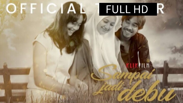 SAMPAI JADI DEBU (2021) FULL HD