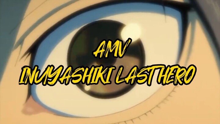 AMV keren anime Inuyashiki Last Hero