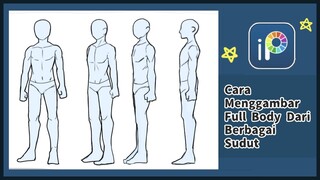 Tutorial Cara Menggambar Badan Full Body dari Berbagai Sudut