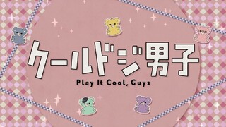 Play It Cool, Guys Episode 15