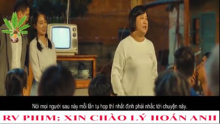 Mẹ là người tốt nhất trên đời - Xin Chào Lý Hoán Anh - Part 2#phimhay