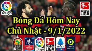 Lịch Thi Đấu Bóng Đá Hôm Nay 9/1 - FA Cup & Africa Cup & Các Giải Bóng Đá Hàng Đầu Châu Âu