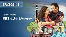 Mrs. and Mr. Shameem | Episode 18 | Saba Qamar - Nouman Ijaz | Zee5